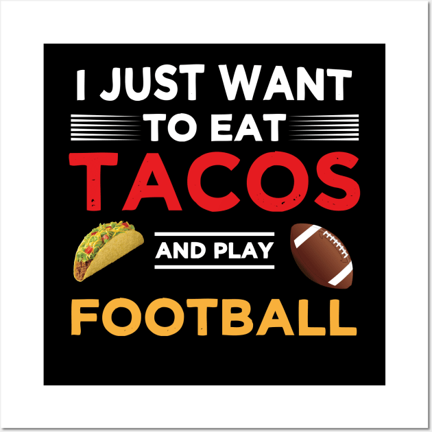 Eat taco play football Wall Art by madani04